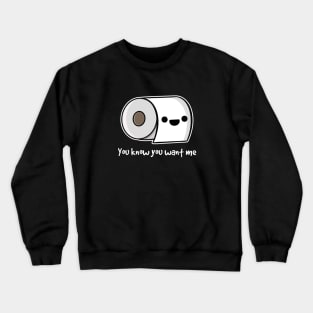 Toilet Paper Crewneck Sweatshirt